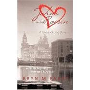 Johno and Roisin- A Liverpool Love Story : ... . and in the Beginning There Was Trouble!
