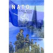 NATO Its Past, Present, and Future