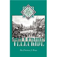 A Brief History of Telluride