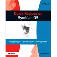 Quick Recipes on Symbian OS Mastering C Smartphone Development Quick Recipes on Symbian OS Mastering C Smartphone Development