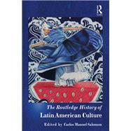 The Routledge History of Latin American Culture