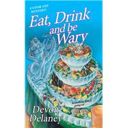 Eat, Drink and Be Wary