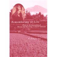 Remembering to Live