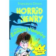 Horrid Henry and the Zombie Vampire