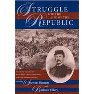 Struggle for the Life of the Republic : A Civil War Narrative by Brevet Major Charles Dana Miller, 7