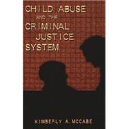 Child Abuse and the Criminal Justice System