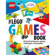 The LEGO Games Book 50 Fun Brainteasers Games Challenges and Puzzles