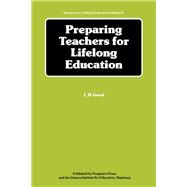 Preparing Teachers for Lifelong Education: The Report of a Multinational Study of Some Developments