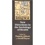 New Directions in the Sociology of Health