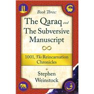 The Qaraq and the Subversive Manuscript