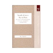 South Africa's Racial Past: The History and Historiography of Racism, Segregation, and Apartheid