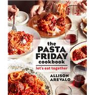 The Pasta Friday Cookbook The Pasta Friday Cookbook