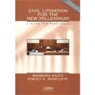 Civil Litigation for the New Millennium : A Manual for Paralegals