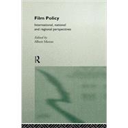 Film Policy International National and Regional Perspectives Film Policy International National and Regional Perspectives
