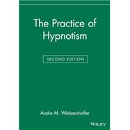 The Practice of Hypnotism