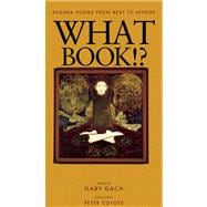What Book!? Buddha Poems from Beat to Hiphop