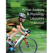 Human Anatomy & Physiology Laboratory Manual, Main Version