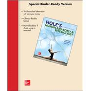 Loose Leaf Version for Hole's Essentials of Human Anatomy and Physiology