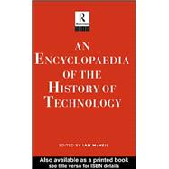 An Encyclopedia of the History of Technology