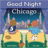 Good Night Chicago (Board Book)