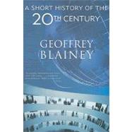 A Short History of the Twentieth Century