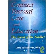 Contract Pastoral Care and Education: The Trend of the Future?