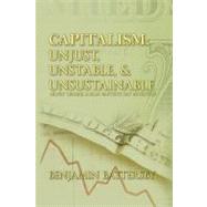 Capitalism: Unjust, Unstable, & Unsustainable: Henry George and Jean Baptiste Say Revisited