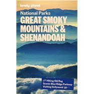Lonely Planet Great Smoky Mountains and Shenandoah National Parks Covers Blue Ridge Parkway