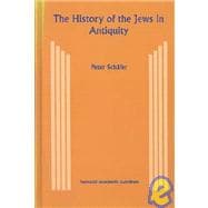 History of the Jews in Antiquity : The Jews of Palestine from Alexander the Great to the Arab Conque