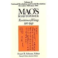 Maos Road to Power Revolutionary Writings 19121949 New Democracy Revolutionary Writings 191219