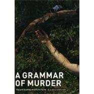 A Grammar of Murder