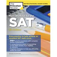 Math Workout for the SAT, 5th Edition Extra Practice for an Excellent Score