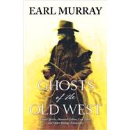 Ghosts of the Old West