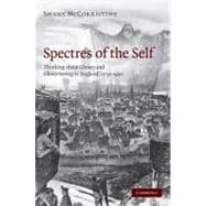 Spectres of the Self: Thinking about Ghosts and Ghost-Seeing in England, 17501920