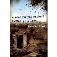 A Hole in the Ground Owned by a Liar