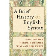 A Brief History of English Syntax