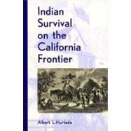 Indian Survival on the California Frontier