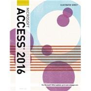 Illustrated Microsoft Office 365 & Access 2016: Introductory