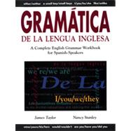 Gramtica De La Lengua Inglesa A Complete English Grammar Workbook for Spanish Speakers