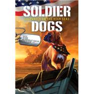 Shipwreck on the High Seas (Soldier Dogs, Bk. 7)