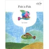 Fish is Fish by Leo Lionni