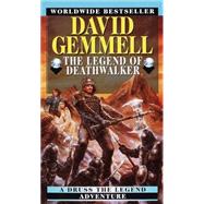 The Legend of the Deathwalker