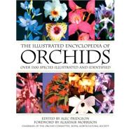 The Illustrated Encyclopedia of Orchids