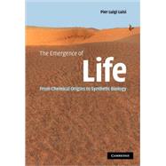 The Emergence of Life: From Chemical Origins to Synthetic Biology