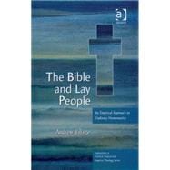 The Bible and Lay People: An Empirical Approach to Ordinary Hermeneutics