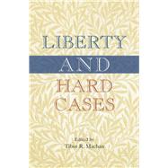 Liberty and Hard Cases