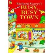Richard Scarry's Busy, Busy Town by Richard Scarry