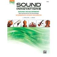 Sound Innovations: Sound Development: Viola, Intermediate String Orchestra: Warm-Up Exercises for To