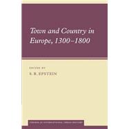 Town and Country in Europe, 13001800