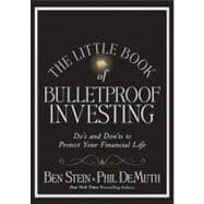 The Little Book of Bulletproof Investing Do's and Don'ts to Protect Your Financial Life